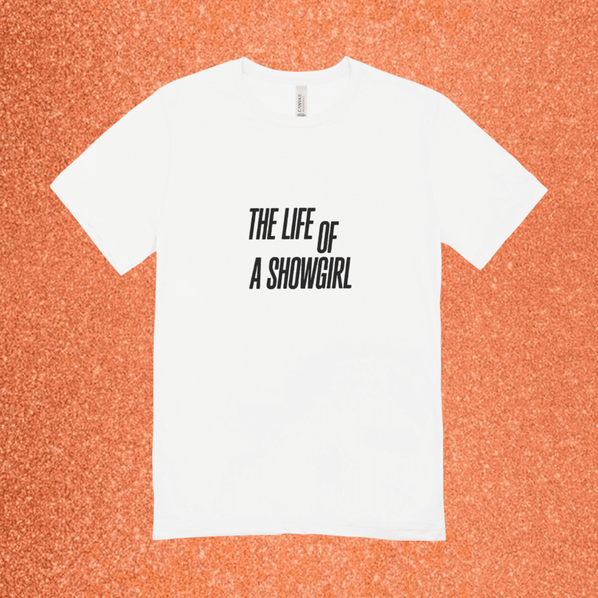 The Life of Showgirl logo || Camiseta - 2