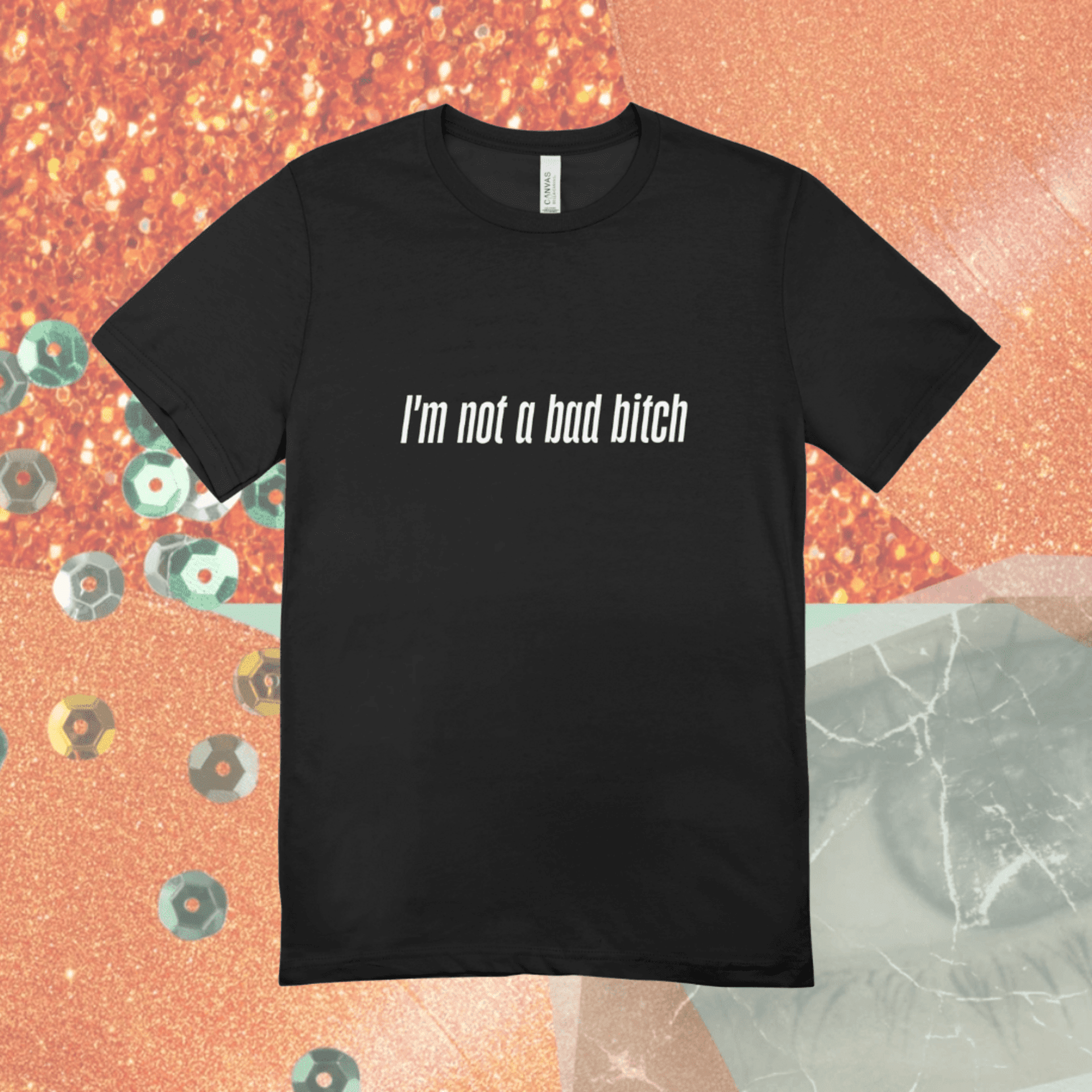 I'm not a bad bitch || TLOAS || Camiseta - 3