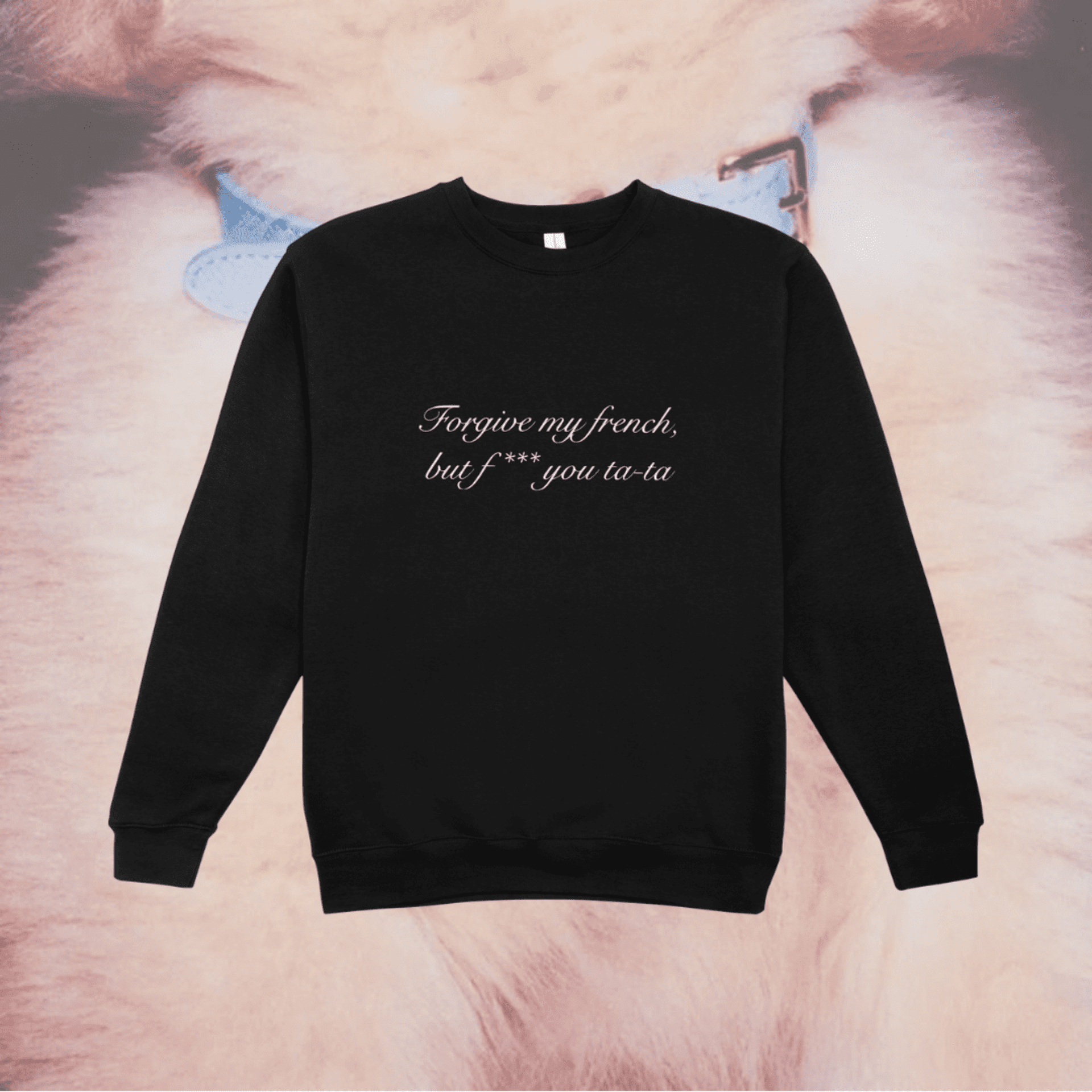 Forgive my french || Sudadera || PREVENTA LIMITADA - 5